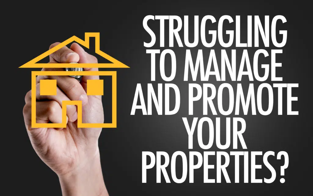 An article about Struggling to Manage And Promote Your Properties?