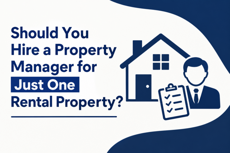 Should You Hire a Property Manager for Just One Rental Property?