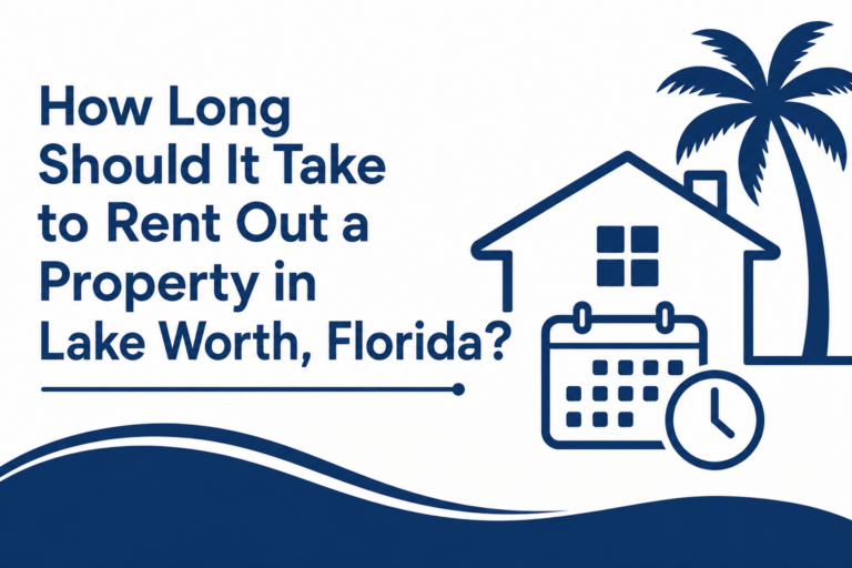 How Long Should It Take to Rent Out a Property in Lake Worth, Florida?